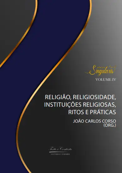 Religião, Religiosidade, Instituições Religiosas, Ritos e Práticas / 1ª Edição / E-Book