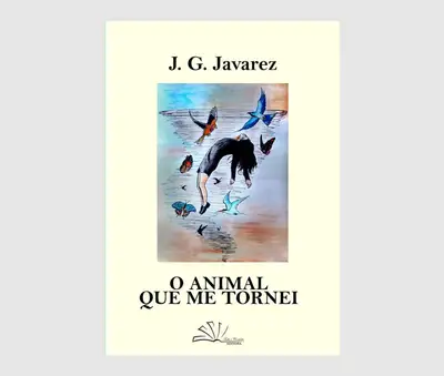 O Animal Que Me Tornei / 1ª Edição