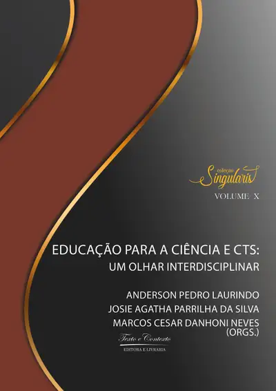 Educação para a Ciência e Cts: um Olhar Interdisciplinar / 1ª Edição / E-Book