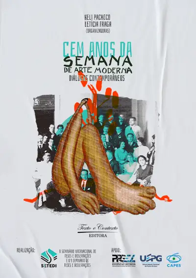 Cem  Anos   da   Semana   de   Arte   Moderna:   Diálogos Contemporâneos / 1ª Edição / E-Book