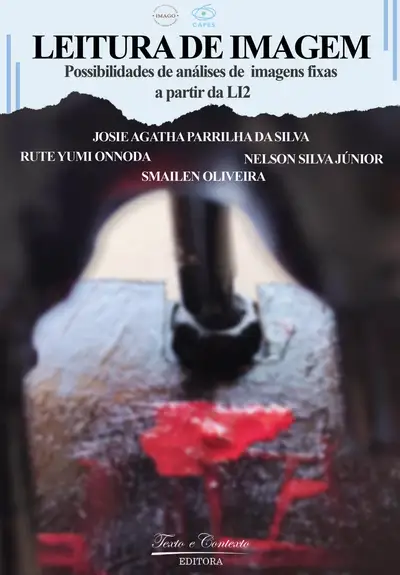 Leitura de Imagens:  Possibilidades de  Análises de Imagens Fixas a Partir da Li2 / 1ª Edição / E-Book