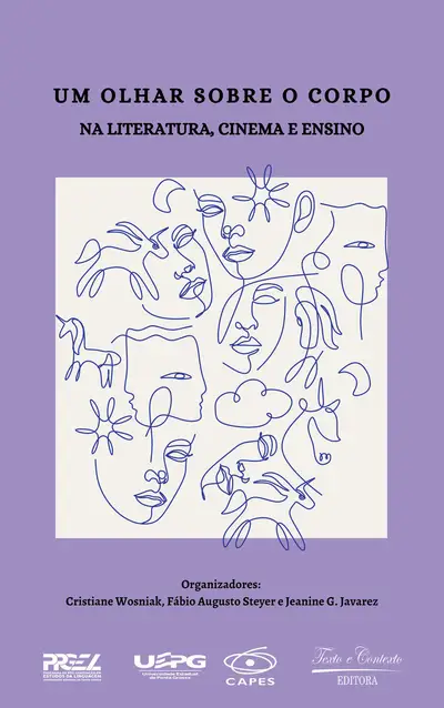 Um Olhar Sobre o Corpo na Literatura, Cinema e Ensino / 1ª Edição / E-Book