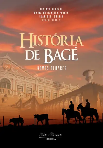 História de Bagé: Novos Olhares / E-Book / E-Book
