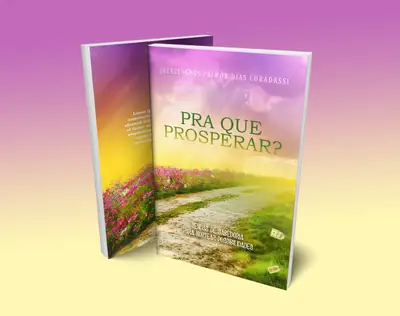 Pra Que Prosperar? Sendas de Sabedoria para Nortear Possibilidades / 1ª Edição