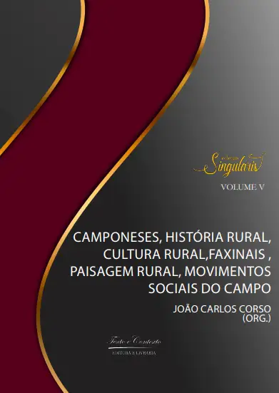 Camponeses, História Rural, Cultural, Rural, Faxinais, Paisagem Rural, Movimentos Sociais / 1ª Edição / E-Book