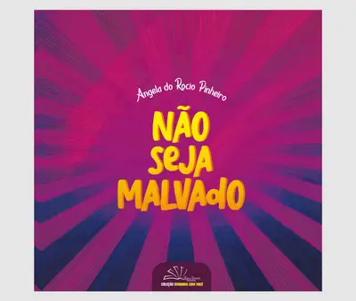 Não Seja Malvado / 1ª Edição