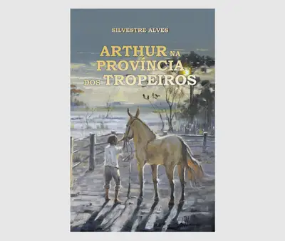 Arthur na Província dos Tropeiros / 1ª Edição
