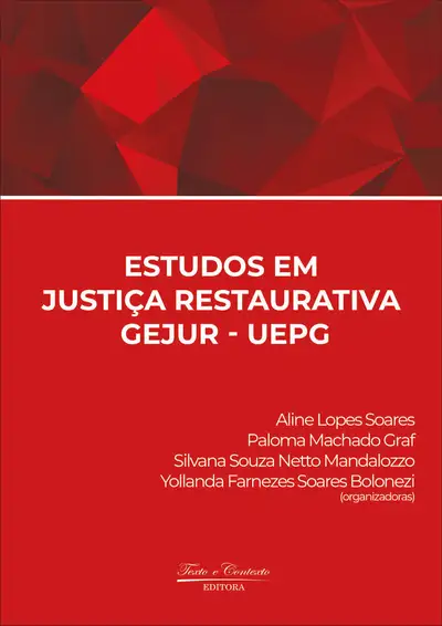 Estudos em  Justiça Restaurativa  Gejur - Uepg / 1ª Edição / E-Book