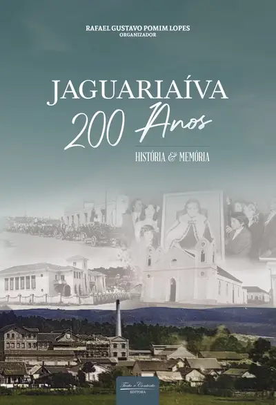 Jaguariaíva Duzentos Anos História e Memória / 1ª Edição / E-Book