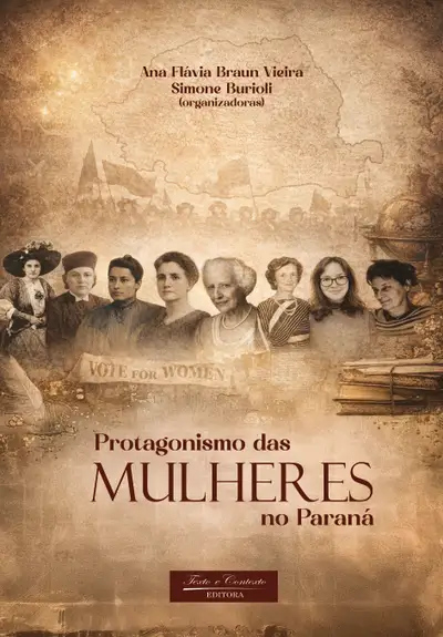 Protagonismo das Mulheres no Paraná / 1ª Edição / E-Book