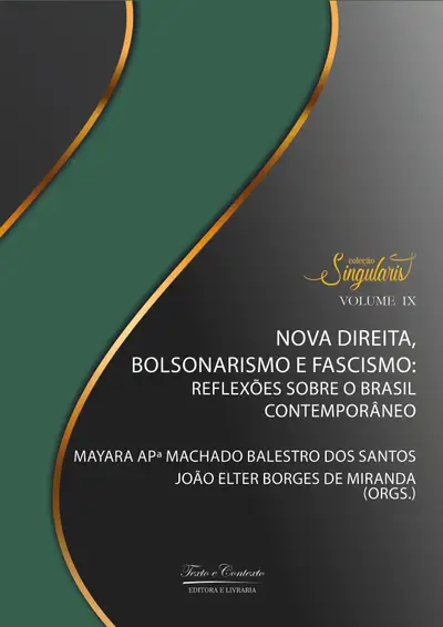 Nova Direita, Bolsonarismo e Fascismo: Reflexões Sobre o Brasil Contemporâneo / 1ª Edição / E-Book