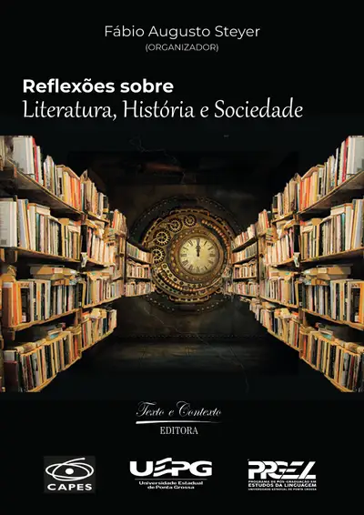 Reflexões Sobre Literatura, História e Sociedade / 1ª Edição / E-Book