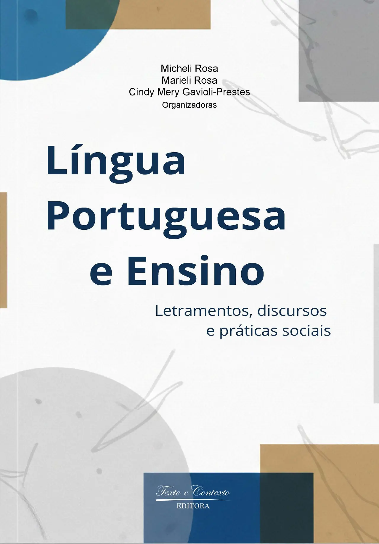 Língua Portuguesa e Ensino: Letramento, Discurso e Práticas Sociais
